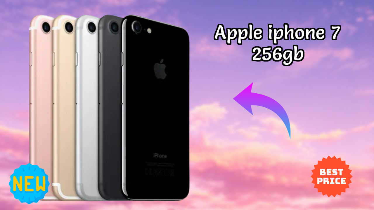 Apple IPhone 7 256GB vs iPhone: Which Should You Buy?