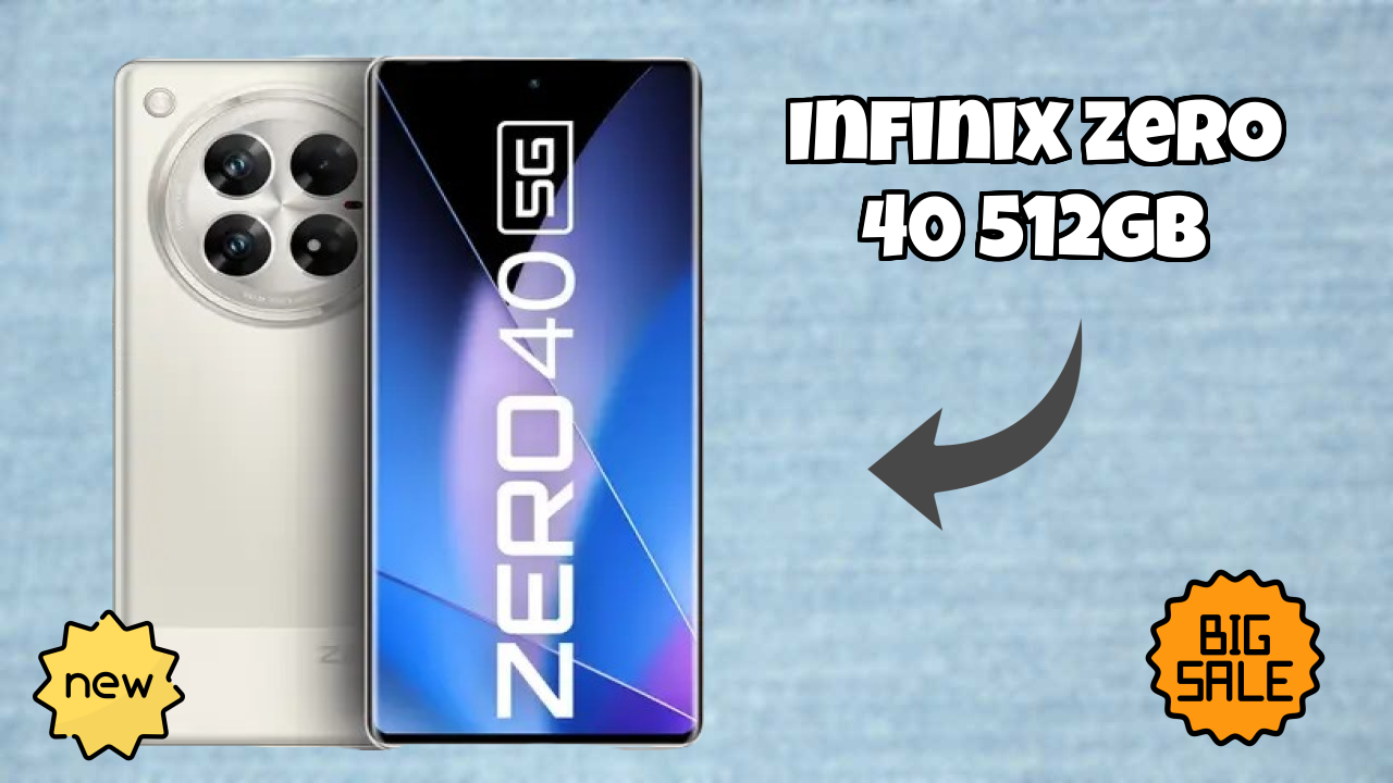 Infinix Zero 40 512GB vs Samsung Galaxy: Complete Compare