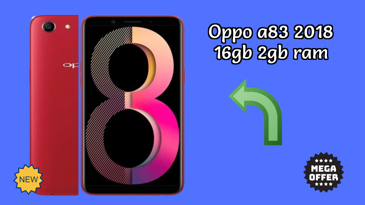 OPPO A83 2018 16GB 2GB RAM Camera Quality: 8 MP Front Camera Selfie