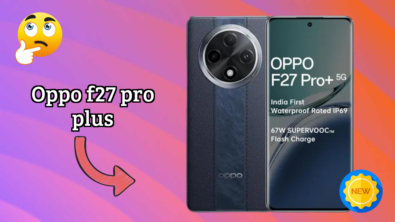 OPPO F27 Pro Plus Performance Test: MediaTek Dimensity 7050 All Apps