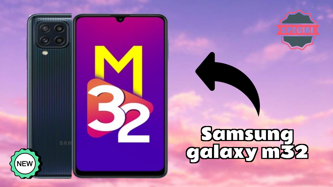Samsung Galaxy M32 Display Analysis: Super AMOLED Explained