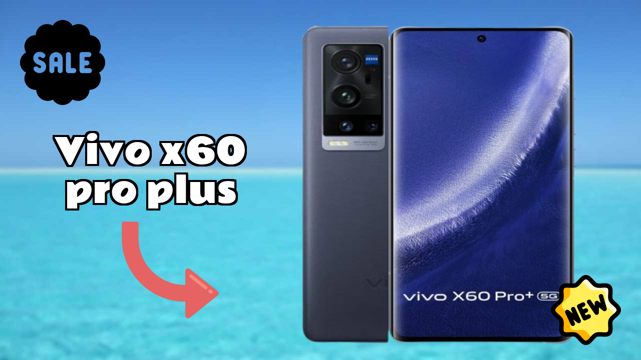 Vivo X60 Pro Plus at ₹74,989 - Complete Specifications