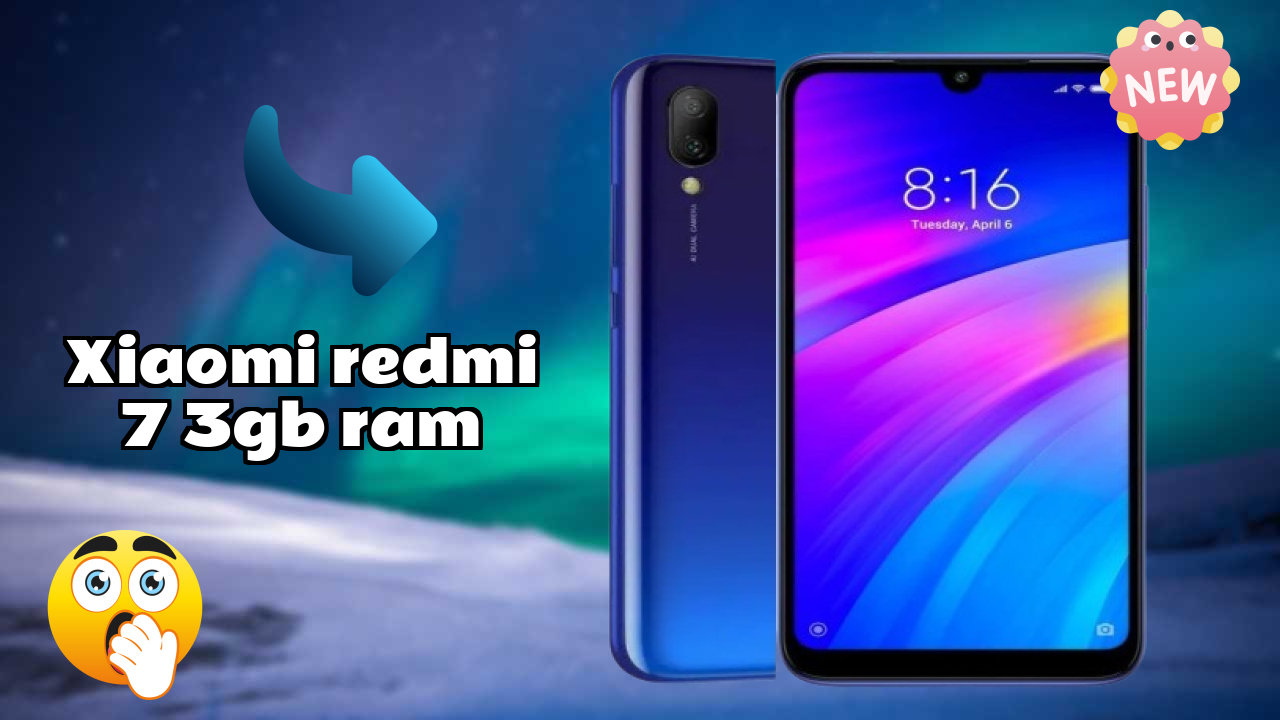 Xiaomi Redmi 7 3GB RAM vs Samsung Galaxy: Which is Better?